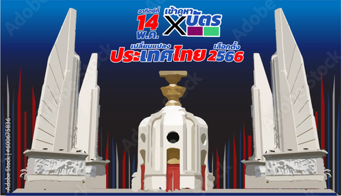 thai alphabet.thai language. English translation sunday 14 may election 2023 enter the cross booth. change thailand.illustration democracy monument.the sign reflects the concept of the people's party.