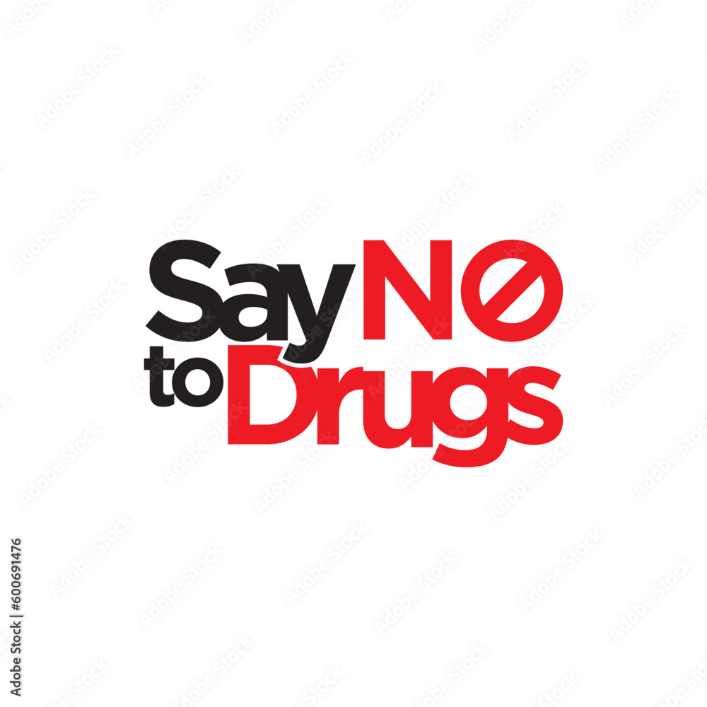 quote Say No To Drugs white stop icon vector illustration.
