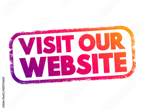 Visit Our Website text stamp, concept background