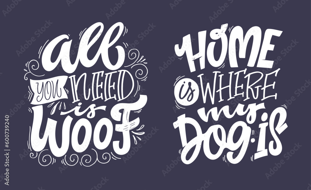 Fototapeta premium Cute hand drawn doodle lettering about dog. Lettering for tee, mug print, postcard.