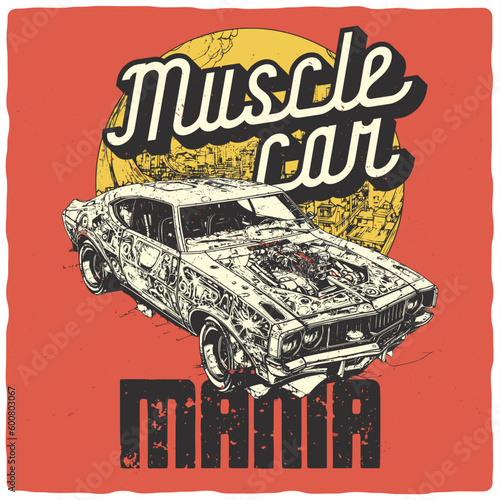 A design for a t-shirt or poster featuring an illustration of american muscle car