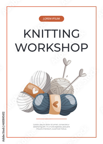 Promo flyer with balls of wool for knitting with needles. Skein of yarn.Tools, equipment for knitwork, handicraft. Handmade needlework, hobby. Knitting studio Vector A4 poster, banner, cover, card