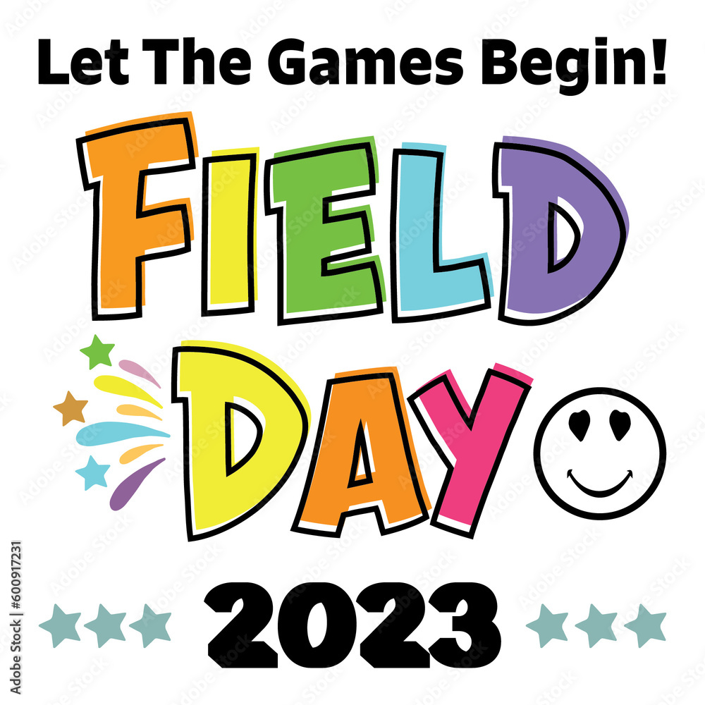 Field Day Let the games begin SVG, Field Day SVG, Field Day PNG, Last