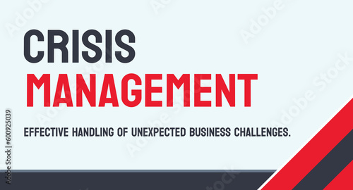 Crisis Management - strategies for responding to crises