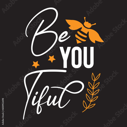 Be You Tiful svg