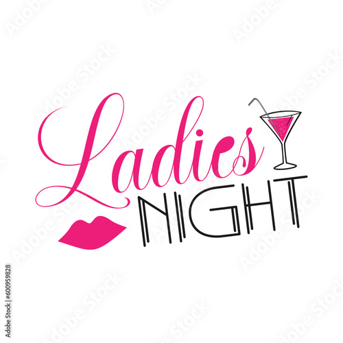 Ladies night . Wedding, bachelorette party, hen party or bridal shower handwritten calligraphy card, banner or poster graphic design lettering vector element.