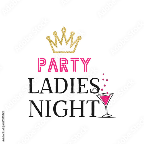 Party ladies night . Wedding, bachelorette party, hen party or bridal shower handwritten calligraphy card, banner or poster graphic design lettering vector element.