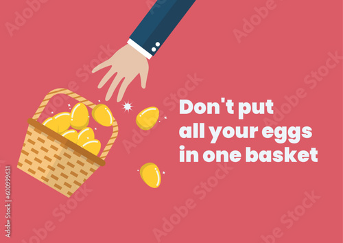 Don't put all your eggs in one basket