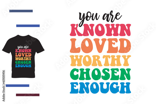 you enough t shirt design