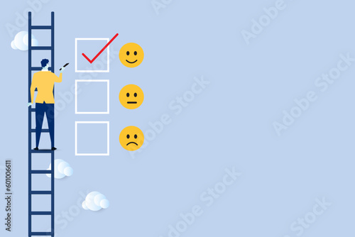 Customer feedback, Quick survey design concept. Businessman character standing on ladder and fill white tick checkbox on face emotions in happiness symbol for best service rank. Vector illustration.