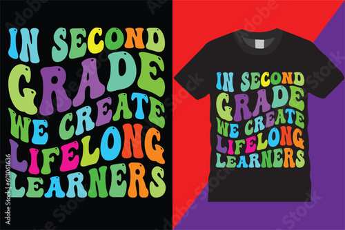 In Second Grade Teacher retro wavy graphic t shirt Design, elementary team educator printable 2nd grade Eps Magical  typography funny education quote teaching 2nd grade Teachers TShirt Design
