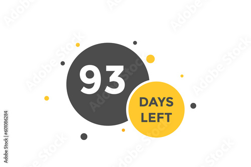 93 days Left countdown template. 93 day Countdown left banner label button eps 10