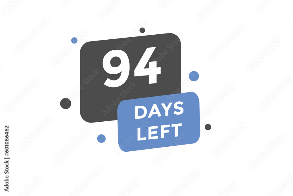 94 days Left countdown template. 94 day Countdown left banner label button eps 10 94 days Left countdown template. 94 day Countdown left banner label button eps 10