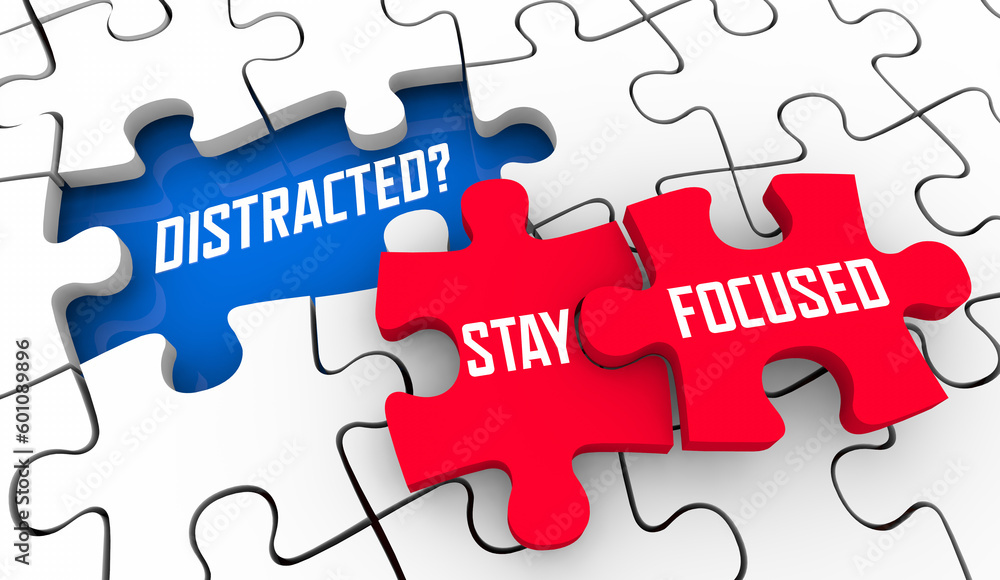 Stay Focused Avoid Distraction Puzzle Pieces Goal Plan Objective 3d Illustration Stay Focused Avoid Distraction Puzzle Pieces Goal Plan Objective 3d Illustration