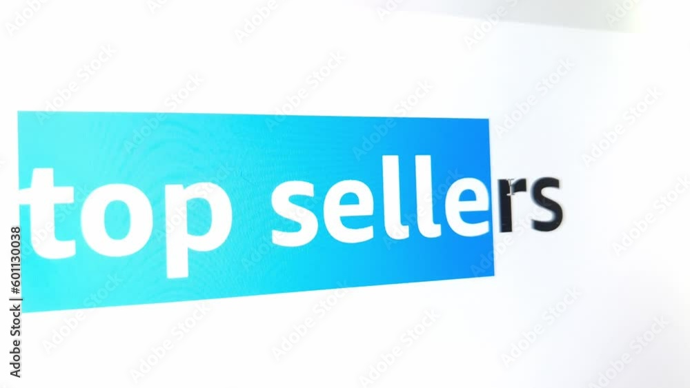 Text top sellers on the online store`s website. E-commerce, advertising and marketing concepts Text top sellers on the online store`s website. E-commerce, advertising and marketing concepts