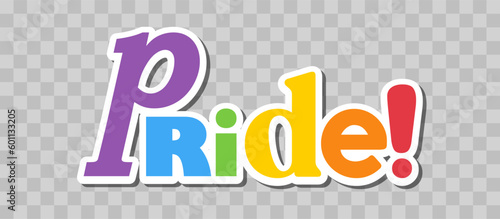 Pride lettering with rainbow flag colors. Different style letters forming the Pride word.