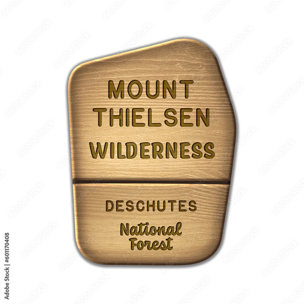 Mount Thielsen National Wilderness, Deschutes National Forest Oregon wood sign illustration on transparent background