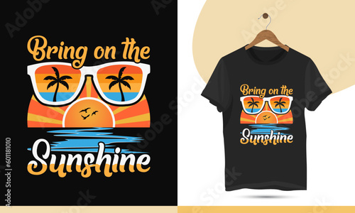 Summer sunglasses t-shirt design vector template. This design is for a beach party with a sunrise, palm tree, bird, and sea silhouette. Design Quote - Bring on the sunshine