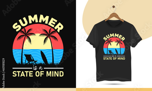 Summer t-shirt design vector template. High-quality design for Print on a shirt, mug, greeting card, and poster. Design quote - Summer is a state of mind.