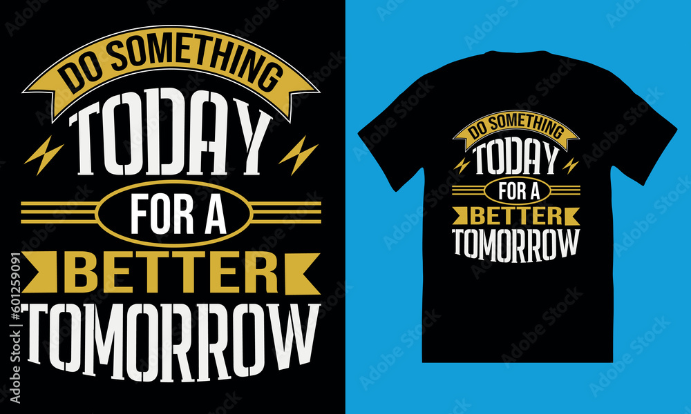 motivational typography t-shirt design, inspirational apparel lettering print, t-shirt design vector.
motivational typography t-shirt design, inspirational apparel lettering print, t-shirt design vector.