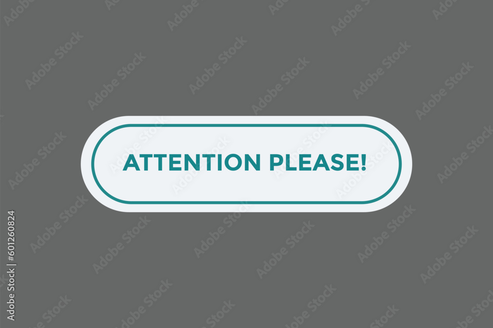 Attention please button web banner templates. Vector Illustration Attention please button web banner templates. Vector Illustration