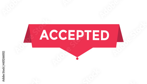 Accepted button web banner templates. Vector Illustration 