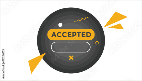 Accepted button web banner templates. Vector Illustration 