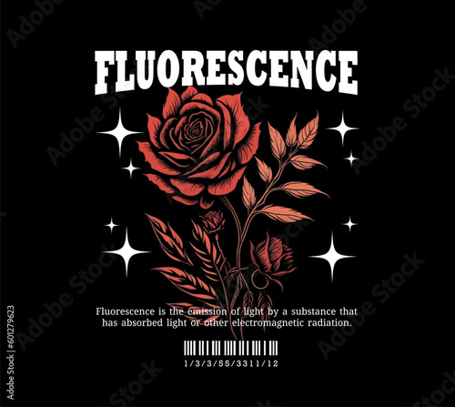 Urban Style Design. Screen Printing Design for Shirts, Jackets, Sweaters and More. Text Slogan, Rose Flower Vector Illustration.