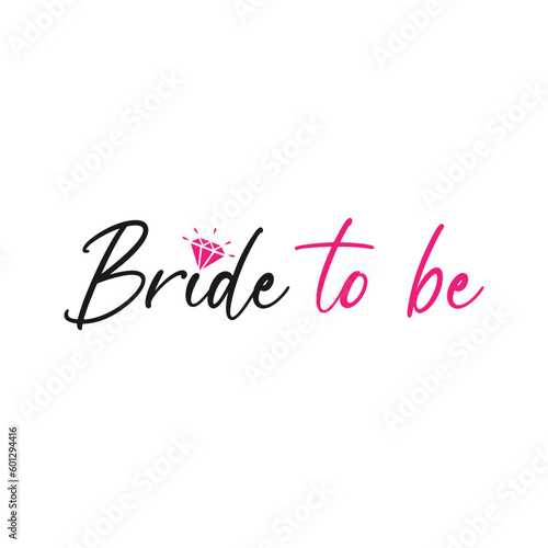 Bride to be. Wedding, bachelorette party, hen party or bridal shower handwritten calligraphy card, banner or poster graphic design lettering vector element.