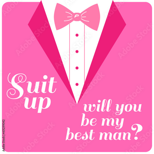 Suit up will you be my best man ? quote. Bachelor party or wedding handwritten calligraphy card, invitation, banner or poster graphic design lettering vector element.