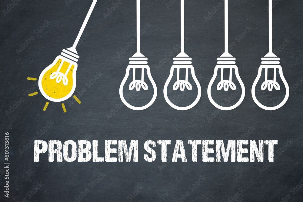 Fototapeta premium Problem Statement 