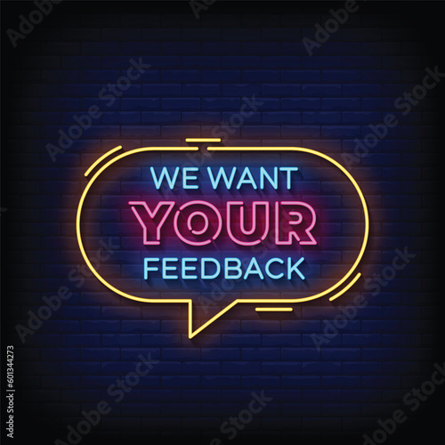 Neon Sign we want your feedback with brick wall background vector