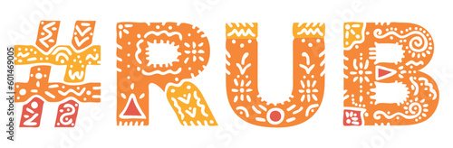 RUB Hashtag. Isolated text, national ethnic ornament. Patterned Hashtag #RUB for social network, Russian ruble, Currency resources, mobile app, games, clothing, t-shirt, banner, adv.