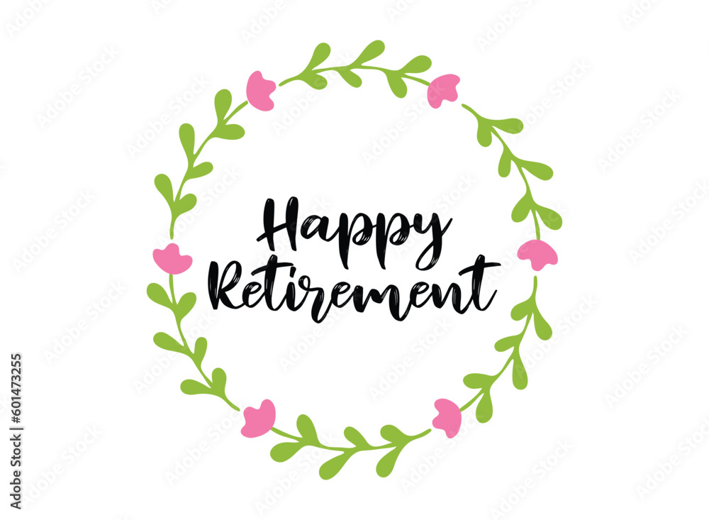 Hand sketched HAPPY RETIREMENT quote as logo or banner. Lettering for poster, logo, sticker, flyer, header, card, advertisement, announcement Hand sketched HAPPY RETIREMENT quote as logo or banner. Lettering for poster, logo, sticker, flyer, header, card, advertisement, announcement