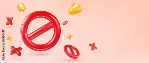  3d icons of forbid, stop road sign. Prohibition signs. Attention of warning, danger, fake news or safety caution information. No enter, all prohibited vector illustration.