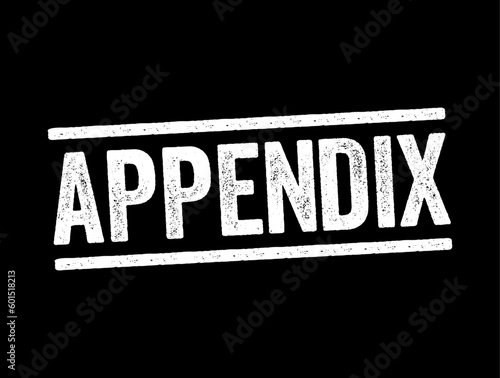 Appendix is a finger-like, blind-ended tube connected to the cecum, from which it develops in the embryo, text concept stamp