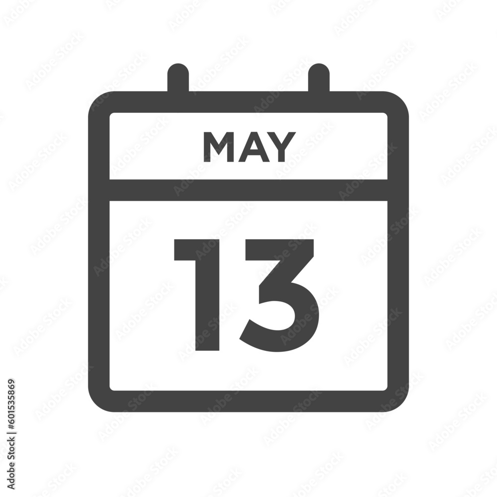 May 13 Calendar Day or Calender Date for Deadlines or Appointment May 13 Calendar Day or Calender Date for Deadlines or Appointment