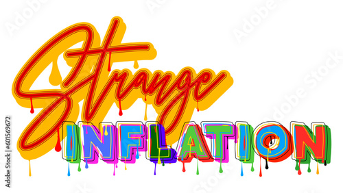 Strange Inflation. Graffiti tag. Abstract modern street art decoration performed in urban painting style.