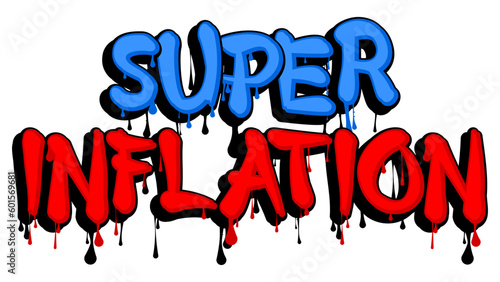 Super Inflation. Graffiti tag. Abstract modern street art decoration performed in urban painting style.