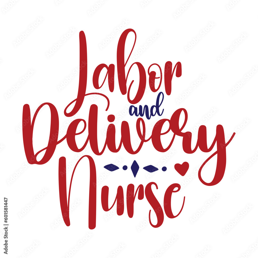 Labor and Delivery Nurse