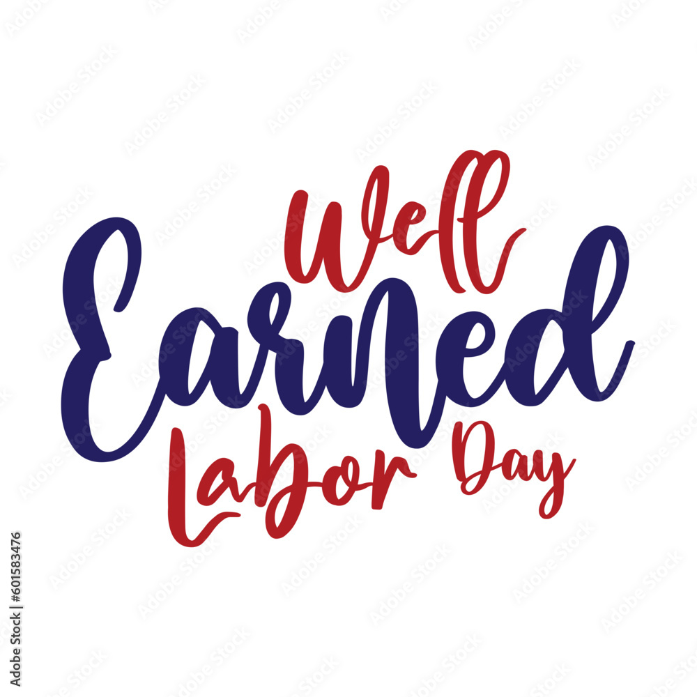 Well Earned Labor Day svg