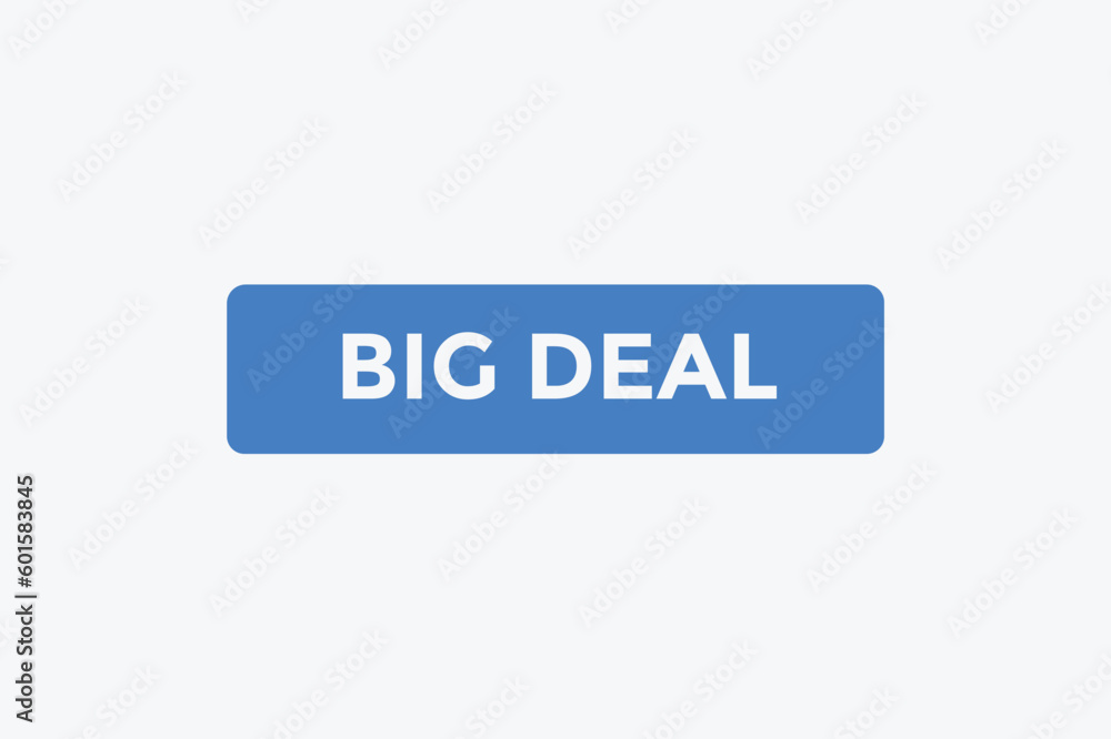 Big deal button web banner templates. Vector Illustration Big deal button web banner templates. Vector Illustration