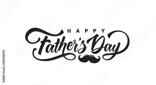 Happy Father's Day typography design, hand drawn lettering with mustache.