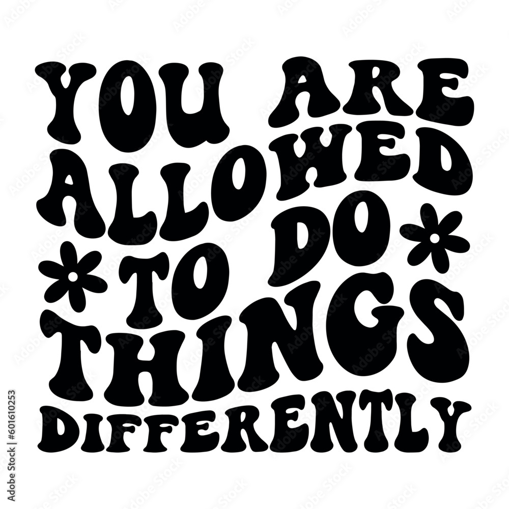 You are allowed to do things differently Retro SVG