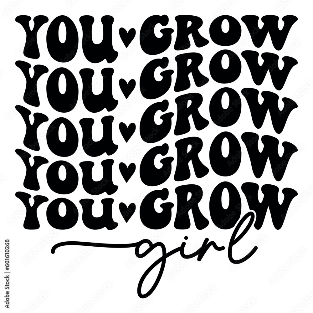 You grow girl Retro SVG