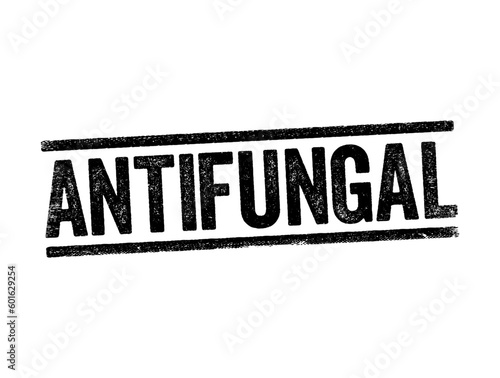 Antifungal - medicines are used to treat fungal infections, which most commonly affect your skin, hair and nails, text concept stamp