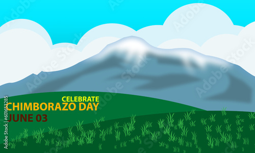 Chimborazo mountain inactive stratovolcano in the Cordillera Occidental in Ecuador with sunny weather and heavy clouds with shady green fields and bold text commemorating Chimborazo mountain on June 3