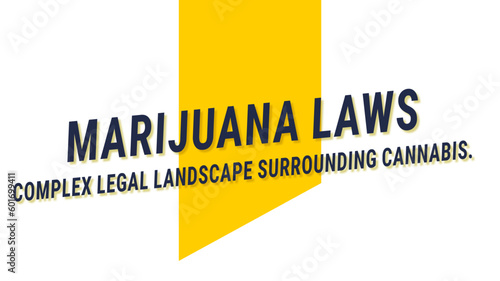 MARIJUANA LAWS: laws regarding the possession, use, and sale of marijuana