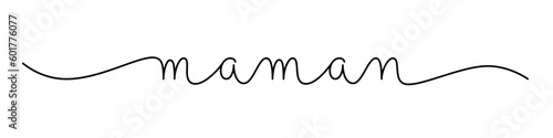 MAMAN (MOM in French) black vector monoline calligraphy banner