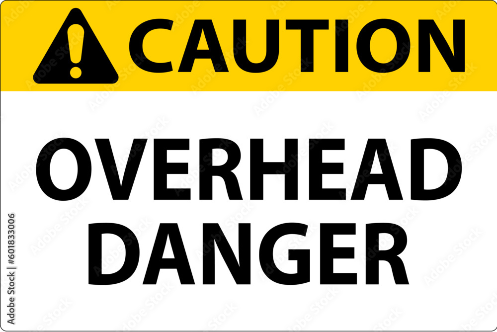 Fototapeta premium Symbol Caution Sign Overhead Danger